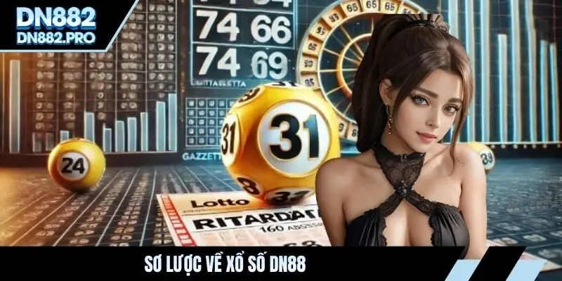 Sơ lược về xổ số DN88